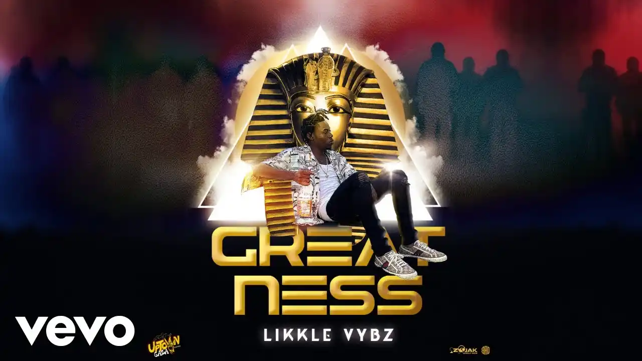 DOWNLOAD Likkle Vybz – Greatness mp3
