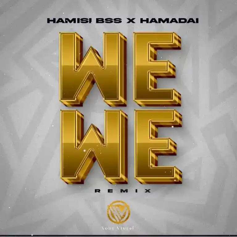 DOWNLOAD Hamis Bss Ft Hamadai – Wewe mp3