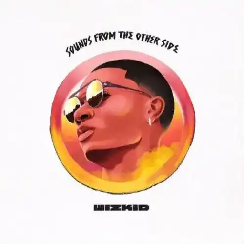 DOWNLOAD Wizkid – Naughty Ride ft. Major Lazer mp3