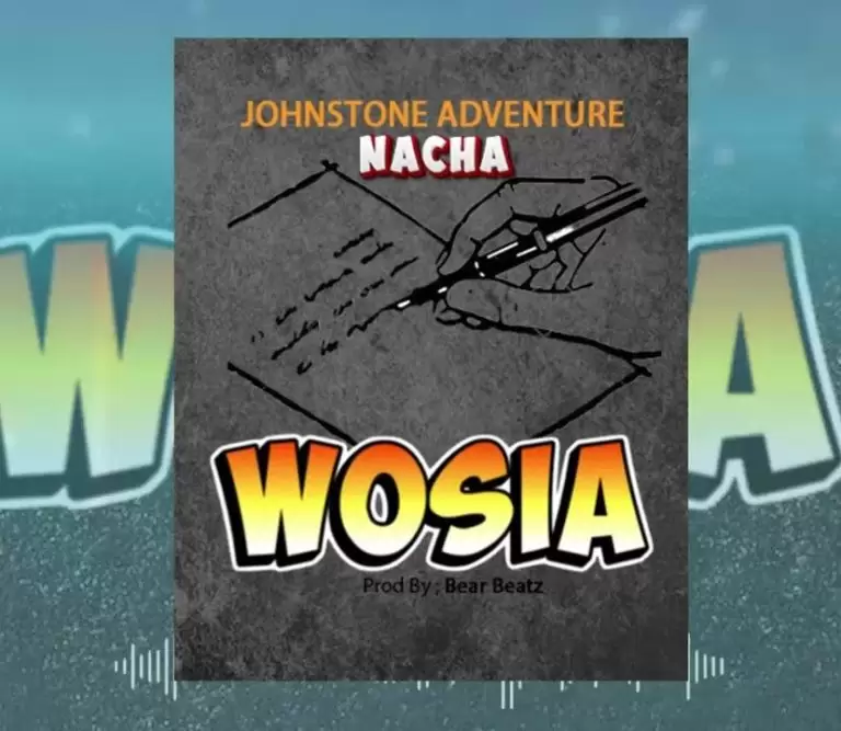 DOWNLOAD Johnstone Adventure ft Nacha – Wosia mp3