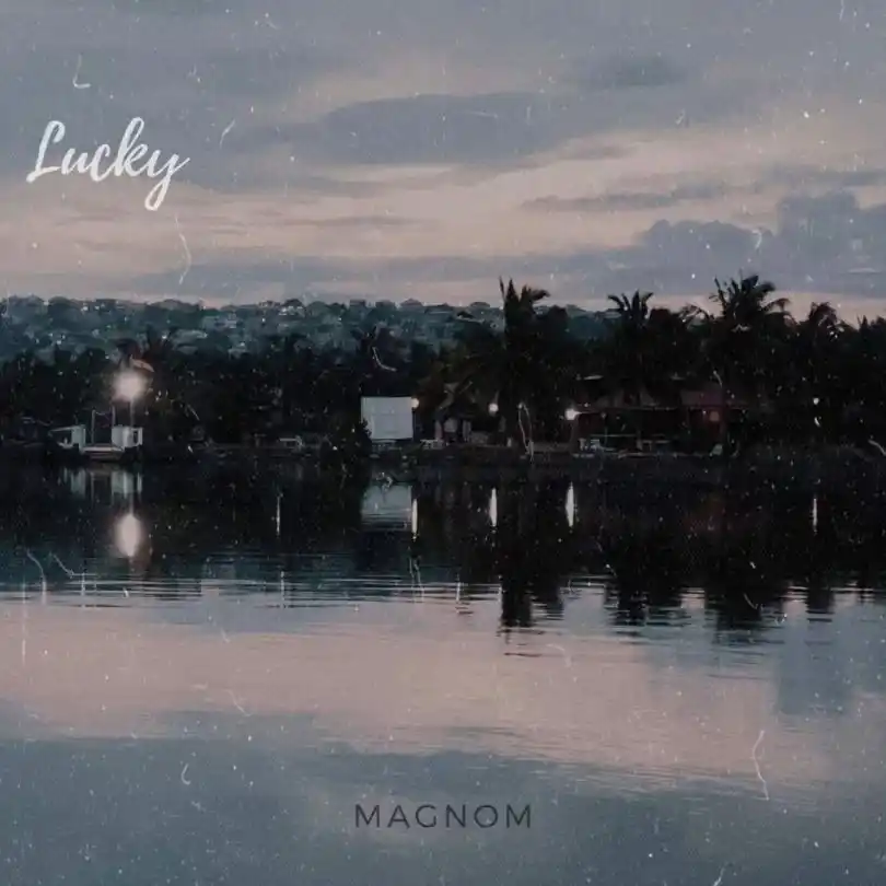 DOWNLOAD Magnom – Lucky mp3