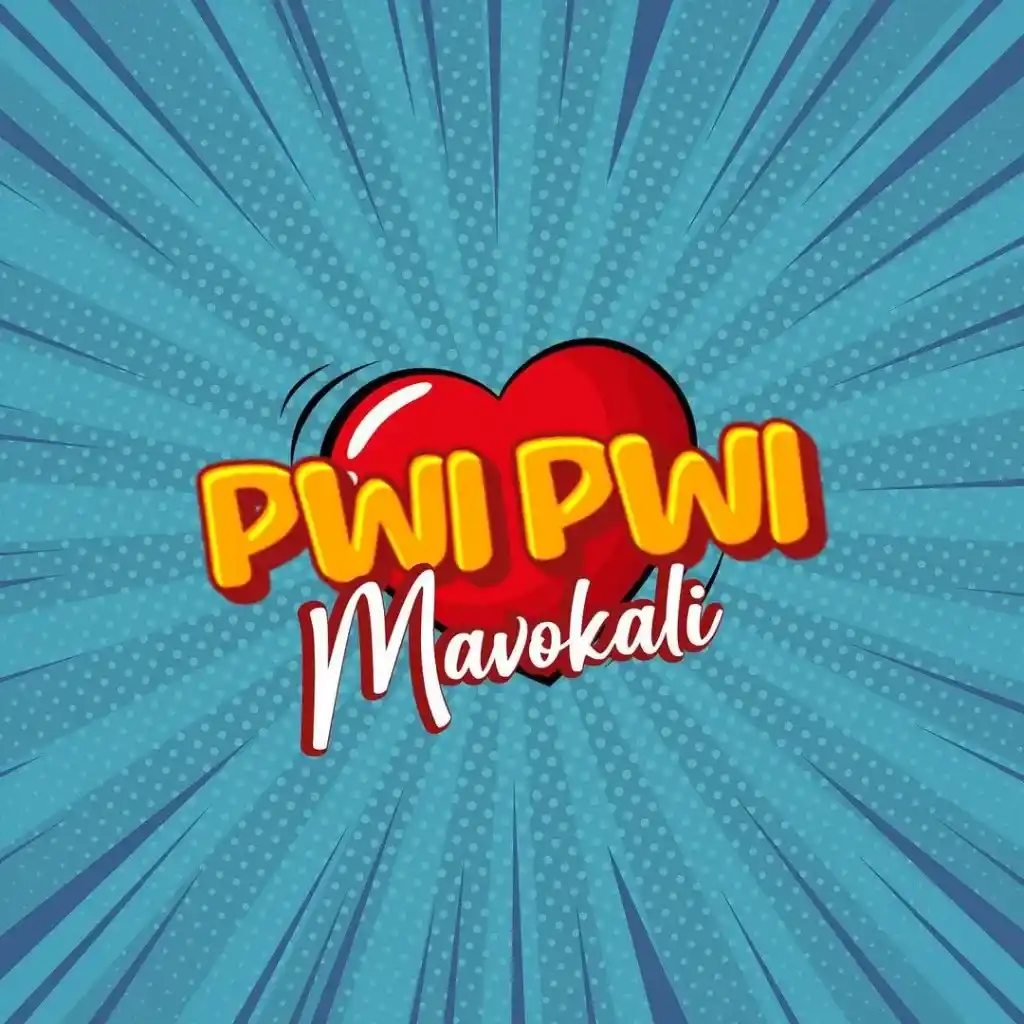 DOWNLOAD Mavokali – Pwi Pwi mp3
