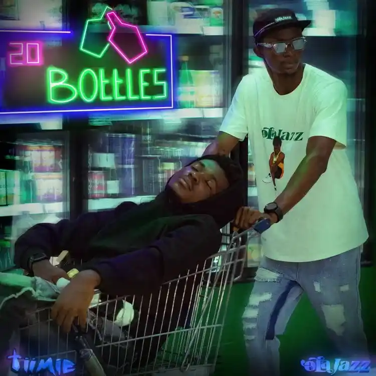 DOWNLOAD OlaJazz – 20 Bottles ft. Tiimie mp3
