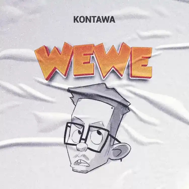 DOWNLOAD Kontawa – Wewe mp3