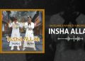 DOWNLOAD Okyeame Kwame – Insha Allah Ft. King Paluta mp3