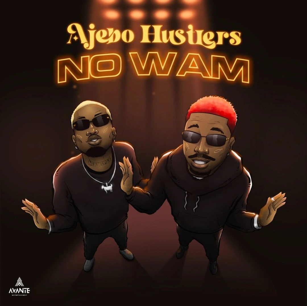 DOWNLOAD Ajebo Hustlers – No Wam mp3