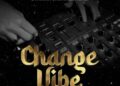 DOWNLOAD Chino Kidd – Change Vibe ft. Stamina Shorwebwenzi mp3