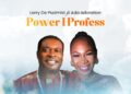 DOWNLOAD Larry De Psalmist – Power I Profess Ft. Ada Adoration mp3