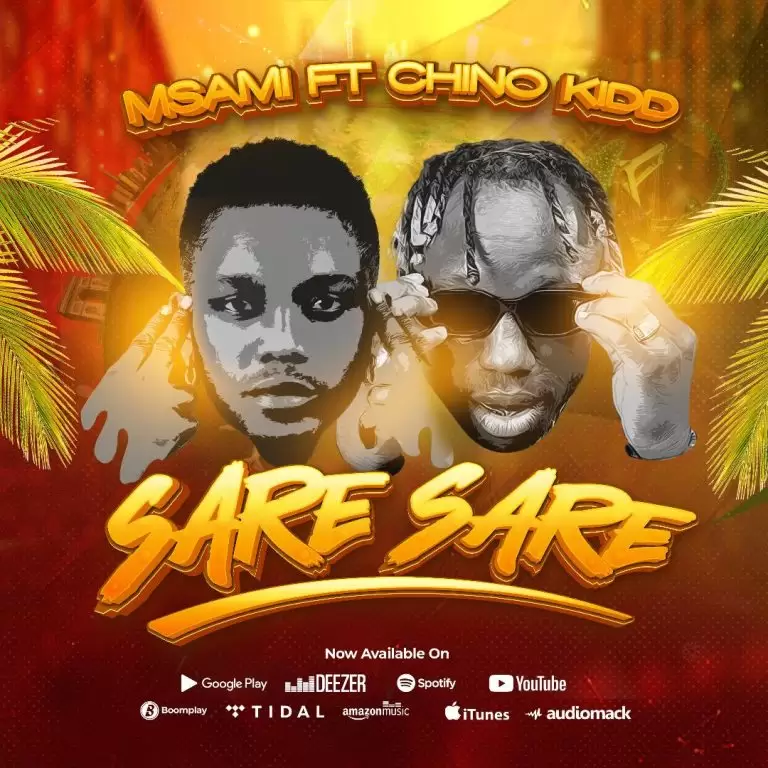 DOWNLOAD Msami ft Chino Kidd – Saresare mp3