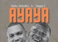 DOWNLOAD Ricky Melodies ft Happy C – Ayaya mp3