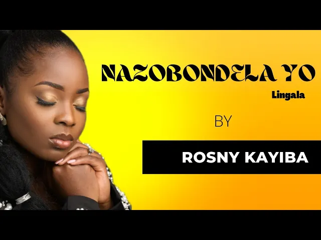 DOWNLOAD Rosny Kayiba – Nazo Bondela Yo (Je Te Prie) mp3