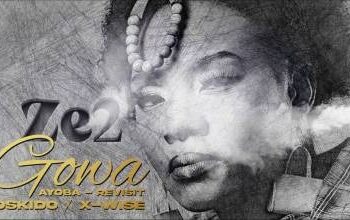 DOWNLOAD Ze2 – Gowa (Ayoba Revisit) Ft Oskido & X-Wise mp3