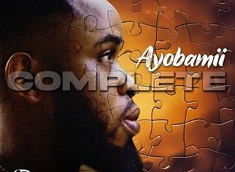 DOWNLOAD Ayobamii – Complete mp3