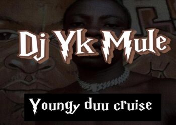 DOWNLOAD Dj Yk Mule – Young Duu Cruise mp3