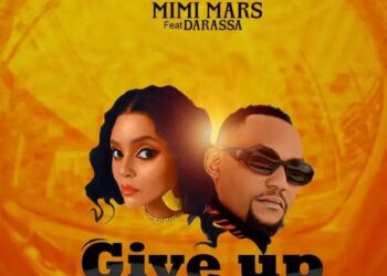 DOWNLOAD Mimi Mars Ft Darassa – Give up mp3