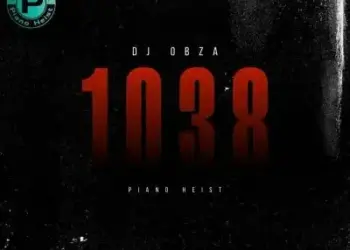 DOWNLOAD DJ Obza – 1038 (Piano Heist) mp3
