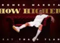 DOWNLOAD Romeo Makota – How Higher ft. Thato Tladi mp3