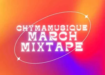 DOWNLOAD Chymamusique – Ukhozi FM Residency Mix 2 (March Edition) mp3