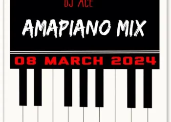 DOWNLOAD DJ Ace – Amapiano Mix (08 March) mp3