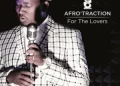 ALBUM: Afrotraction – For the Lovers