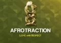 ALBUM: Afrotraction – Love and Respect