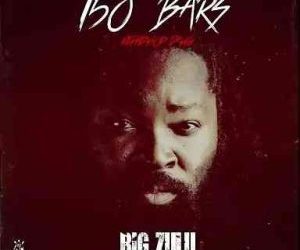 DOWNLOAD Big Zulu – 150 Bars mp3
