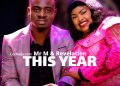 DOWNLOAD Mr M & Revelation – This Year mp3