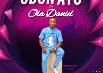 DOWNLOAD Ola Daniel – Odun Ayo mp3