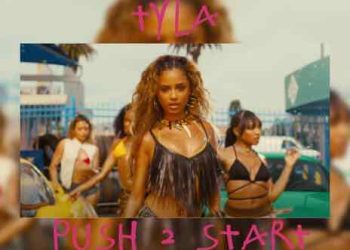 DOWNLOAD Tyla – Push 2 Start mp3