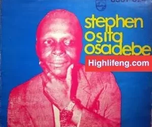 DOWNLOAD Chief Stephen Osita Osadebe – Ogom Egbunam mp3