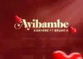 DOWNLOAD Bruno K – Ayibambe ft. Kanyere mp3