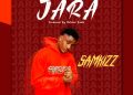 DOWNLOAD Samkizz – Jara mp3