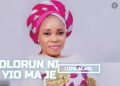 DOWNLOAD Tope Alabi – Olorun Ni Yio Ma Je mp3/Lyrics