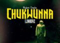 DOWNLOAD Ejima042 – Chukwunna mp3
