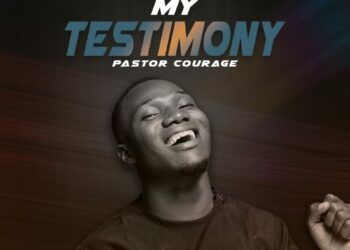 DOWNLOAD Pastor Courage – My Testimony mp3
