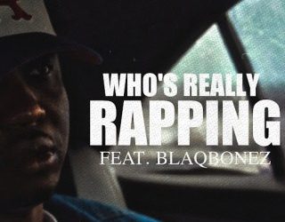 DOWNLOAD A-Q – Who’s Really Rapping Ft. Blaqbonez mp3
