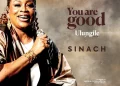 DOWNLOAD Sinach – You Are Good (Ulungile) mp3