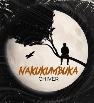 Chiver – NAKUKUMBUKA