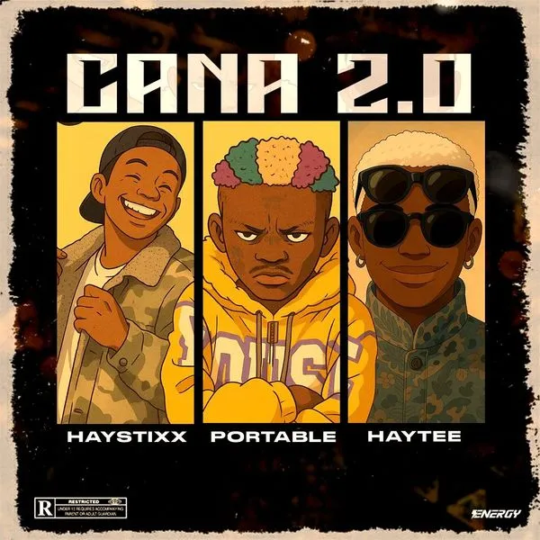 Haystixx – CANA (Remix) Ft Portable & Haytee