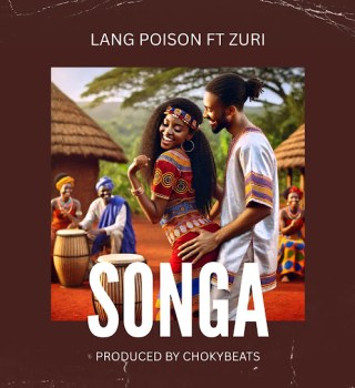 Lang Poison – Songa Ft. Zuri