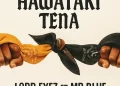 Lord Eyez – Hawataki Tena Ft Mr Blue
