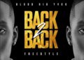 DOWNLOAD Blood Kid Yvok – Back 2 Back (freestyle) mp3