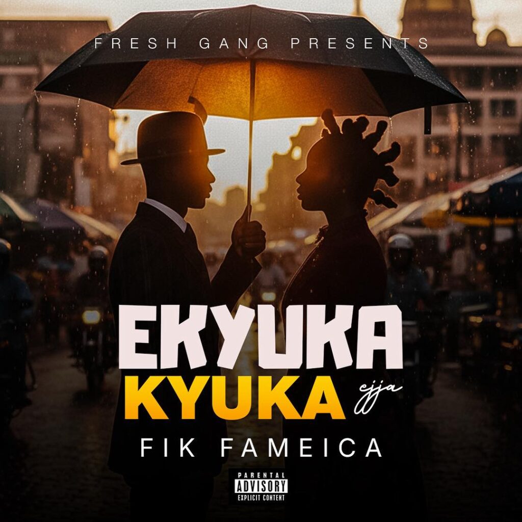 Fik Fameica – Ekyuka Kyuka Ejja