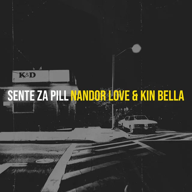 Nandor Love – Sente Za Pill & Kin Bella