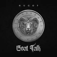 DOWNLOAD Hugo P – Goat Talk mp3