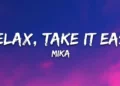 DOWNLOAD MIKA - Relax, Take It Easy mp3